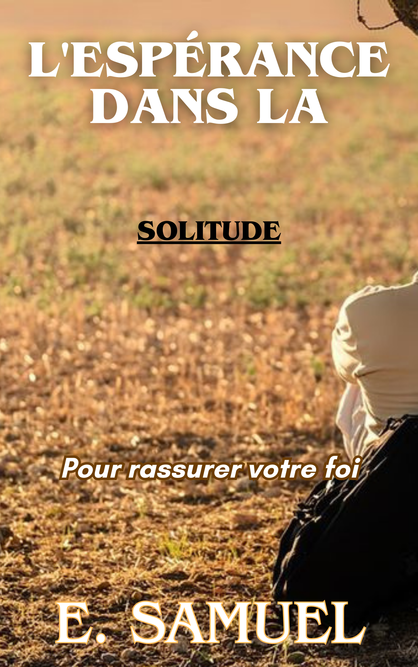 L'espérance dans la solitude
